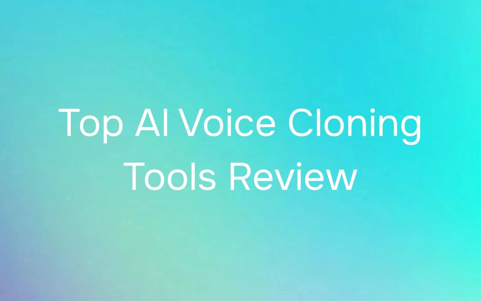 Top AI Voice Cloning Tools Review